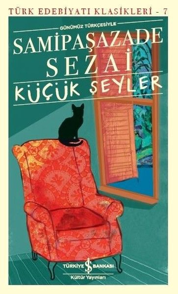 Küçük Şeyler (Günümüz Türkçesiyle ) - Samipaşazade Sezai