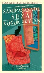 Küçük Şeyler (Günümüz Türkçesiyle ) - Samipaşazade Sezai