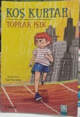 Koş Kurtar - Toprak Işık