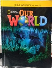 OUR WORLD- LEVEL 5 WORKBOOK