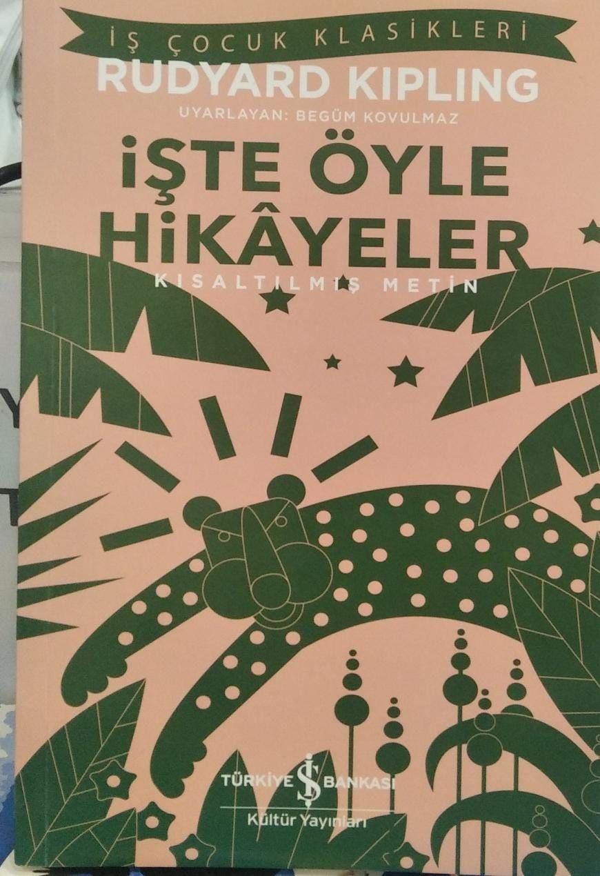 İşte Öyle Hikayeler - (Kısaltılmış Metin) Rudyard Kipling