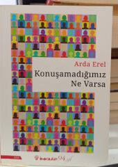 Konuşamadığımız Ne Varsa - Arda Erel