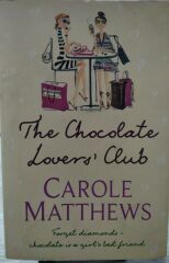The Chocolate Lovers' Club - Carole Matthews