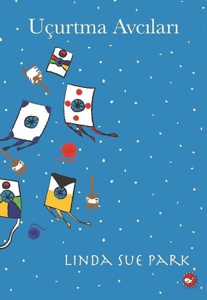 Uçurtma Avcıları - Linda Sue Park