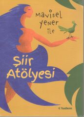 Mavisel Yener İle Şiir Atölyesi - Tudem