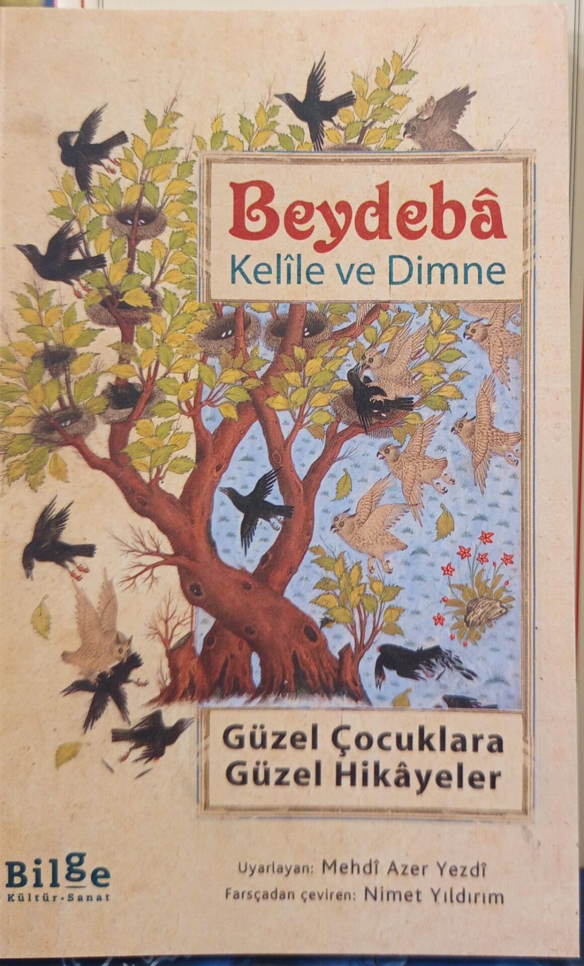 Kelile ve Dimne - Güzel Çocuklara Güzel Hikayeler / Beydaba