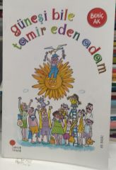 Güneşi Bile Tamir Eden Adam - Behiç Ak