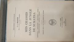 Mes Chasses Dans La Jungle De Sumatra - J.C. Brasser