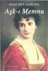 Aşk-ı Memnu / Halid Ziya Uşaklıgil