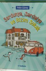 Sardunya Sardalya Ve Bizim Sokak - Pelin Güneş