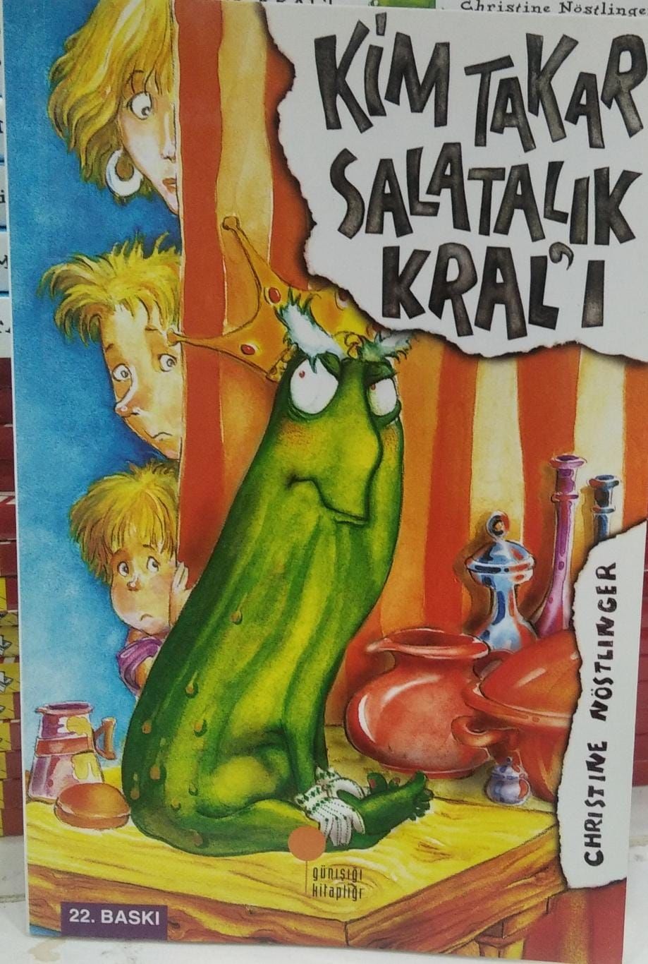Kim Takar Salatalık Kralı -  Christine Nöstlinger