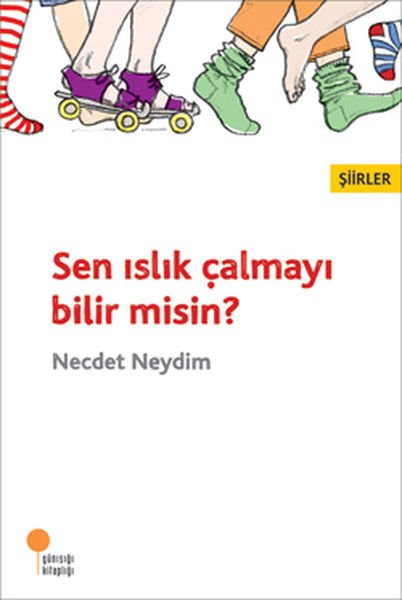 Sen Islık Çalmayı Bilir misin? - Necdet Neydim