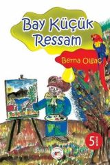 Bay Küçük Ressam - Berna Olgaç