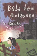 Baba Beni Anlasana - Toprak Işık