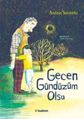 Gecen Gündüzüm Olsa - Andreas Steinhöfel