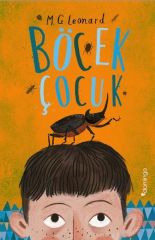 Böcek Çocuk - M.G. Leonard