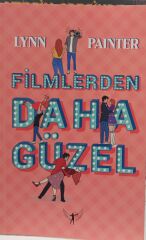 Filmlerden Daha Güzel - Lynn Painter