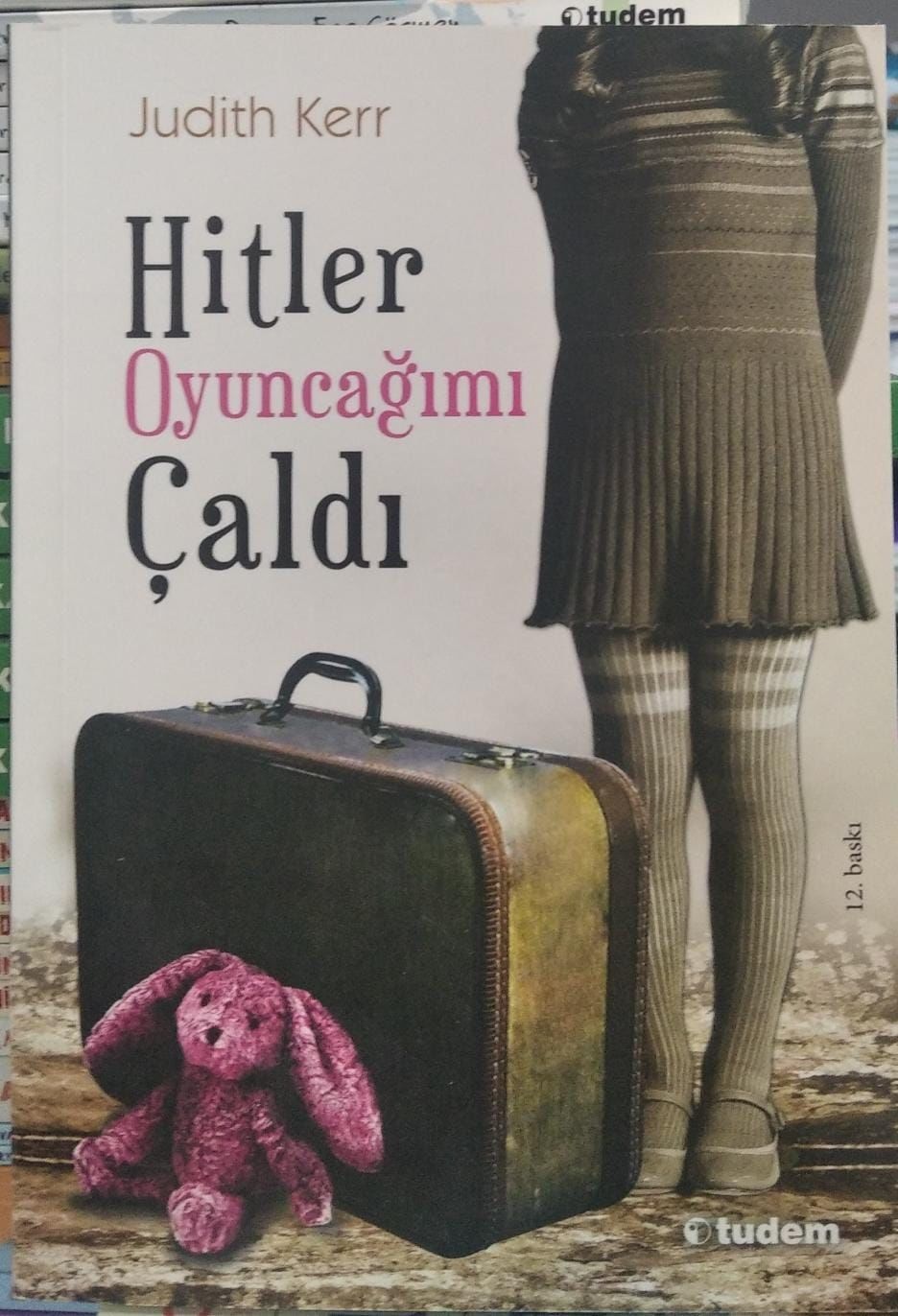 Hitler Oyuncağımı Çaldı - Judith Kerr