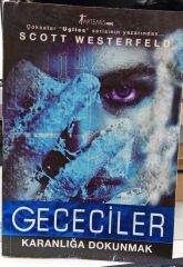 Gececiler Karanlığa Dokunmak - Scott Westerfeld