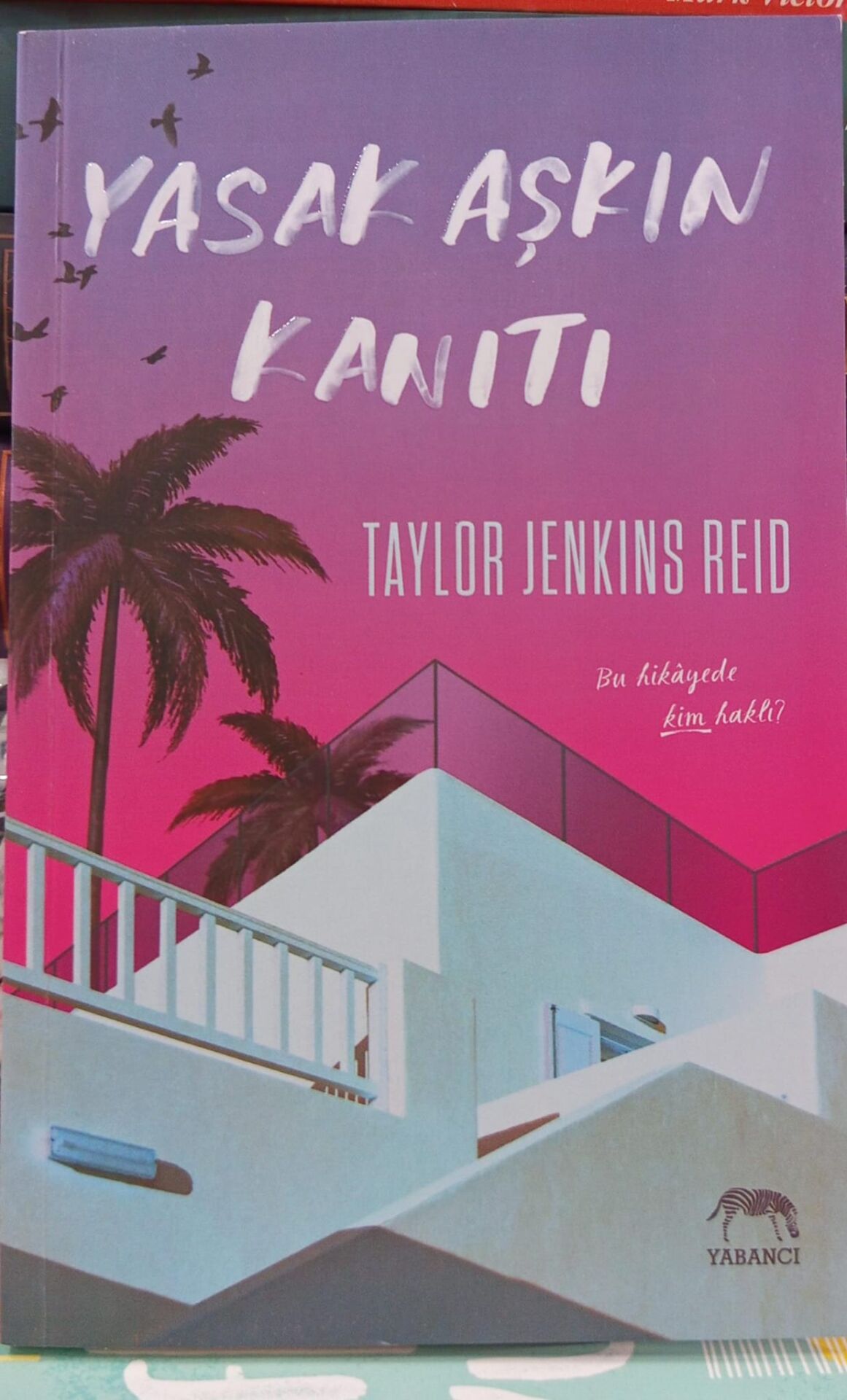 Yasak Aşkın Kanıtı - Taylor Jenkins Reid