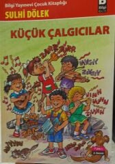 Küçük Çalgıcılar- Sulhi Dölek
