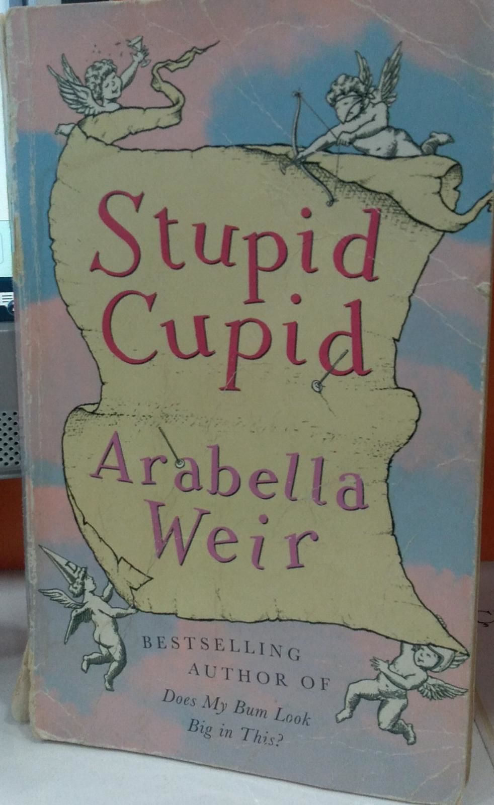 Stupid Cupid - Arabella Weir