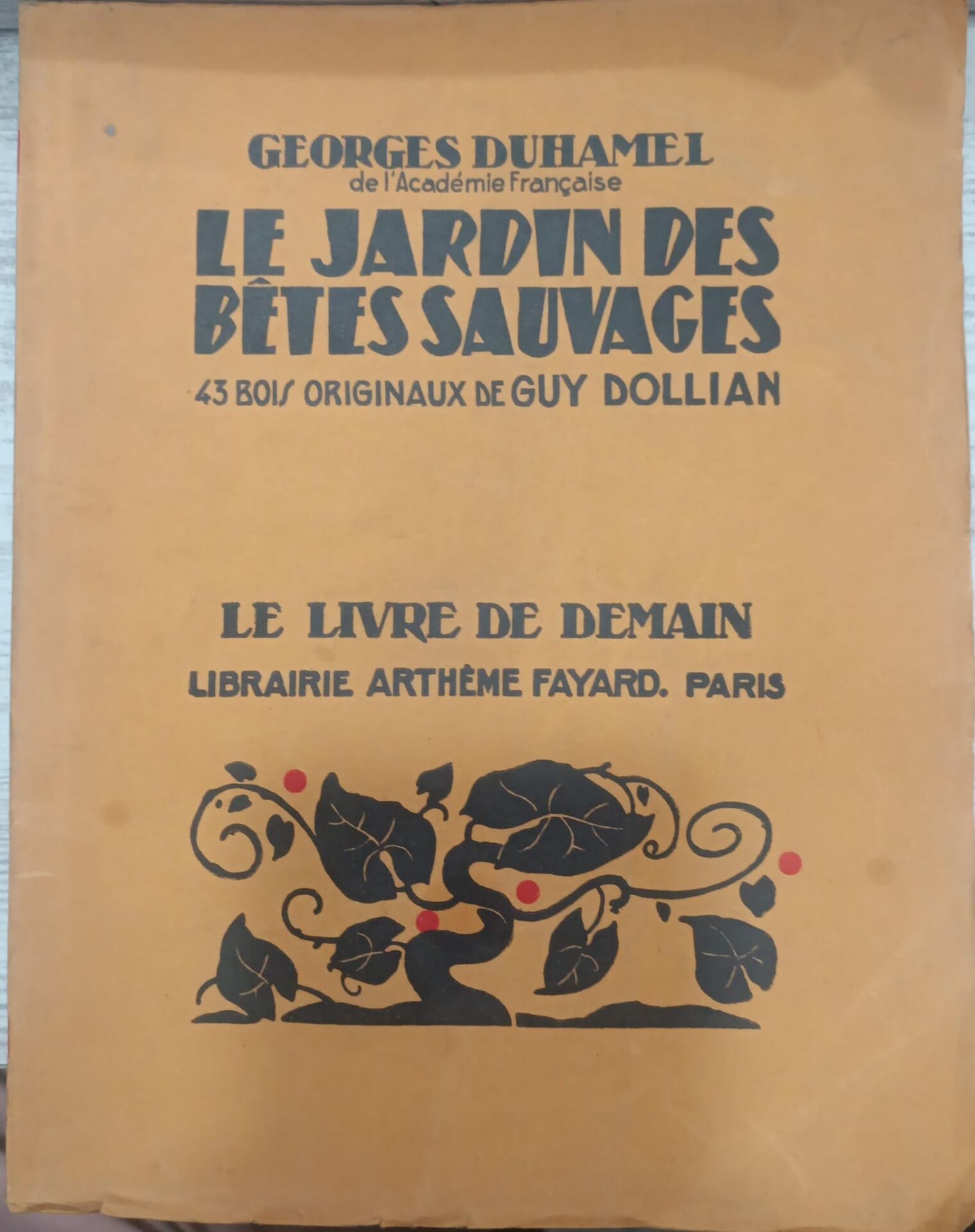 Le Jardin Des Betes Sauvages - Georges Duhamel