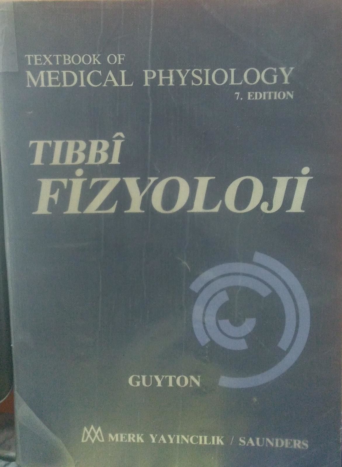 TIBBİ FİZYOLOJİ - 7. EDITION - CİLT 1