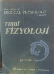 TIBBİ FİZYOLOJİ - 7. EDITION - CİLT 1