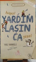 Hayat Yardımlaşınca Güzel - Yavuz Bahadıroğlu