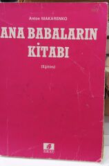 Ana Babaların Kitabı - Anton Makarenko