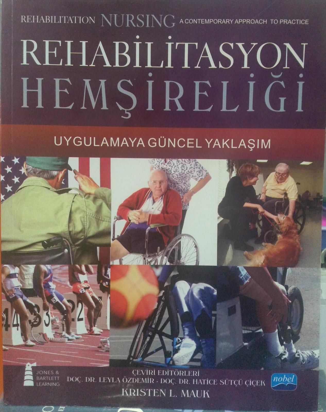 Rehabilitasyon Hemşireliği -Uygulamaya Güncel Yaklaşım