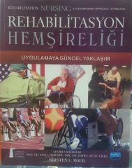 Rehabilitasyon Hemşireliği -Uygulamaya Güncel Yaklaşım