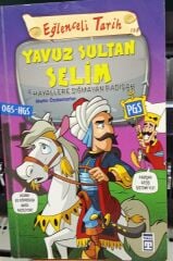 Eğlenceli Tarih 31: Yavuz Sultan Selim - Hayallere Sığmayan Padişah