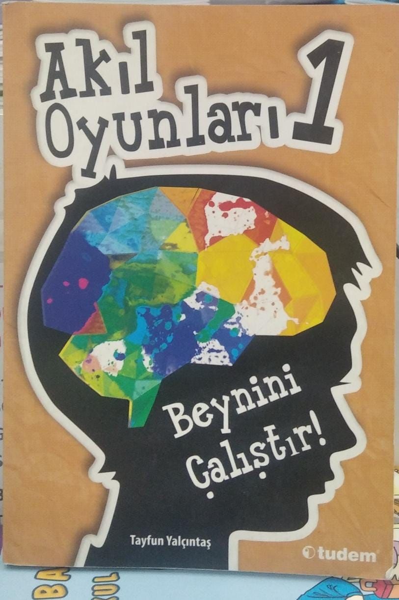 Akıl Oyunları 1 - Beynini Çalıştır ! - Tayfun Yalçıntaş