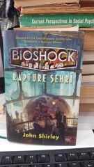 Bioshock - Rapture Şehri - John Shirley