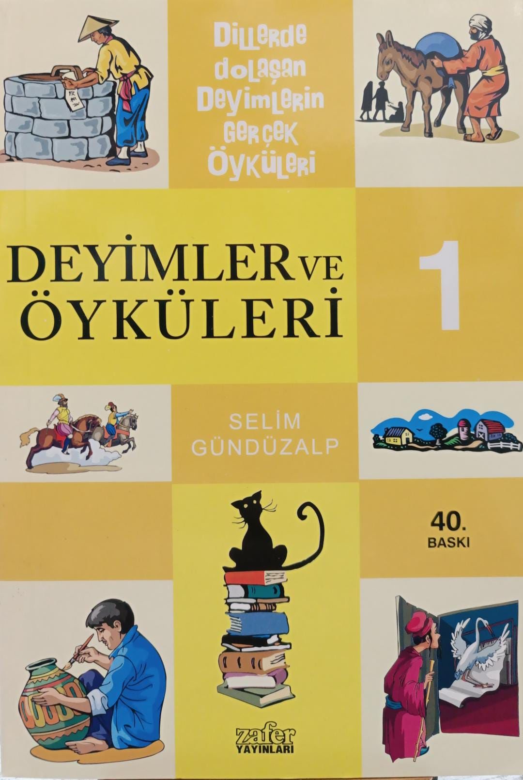 Deyimler ve Öyküleri 1 - Selim Gündüzalp