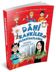 Dahi Kankiler-1 Olimpiyatlarda - Nuran  Taydaş Çal