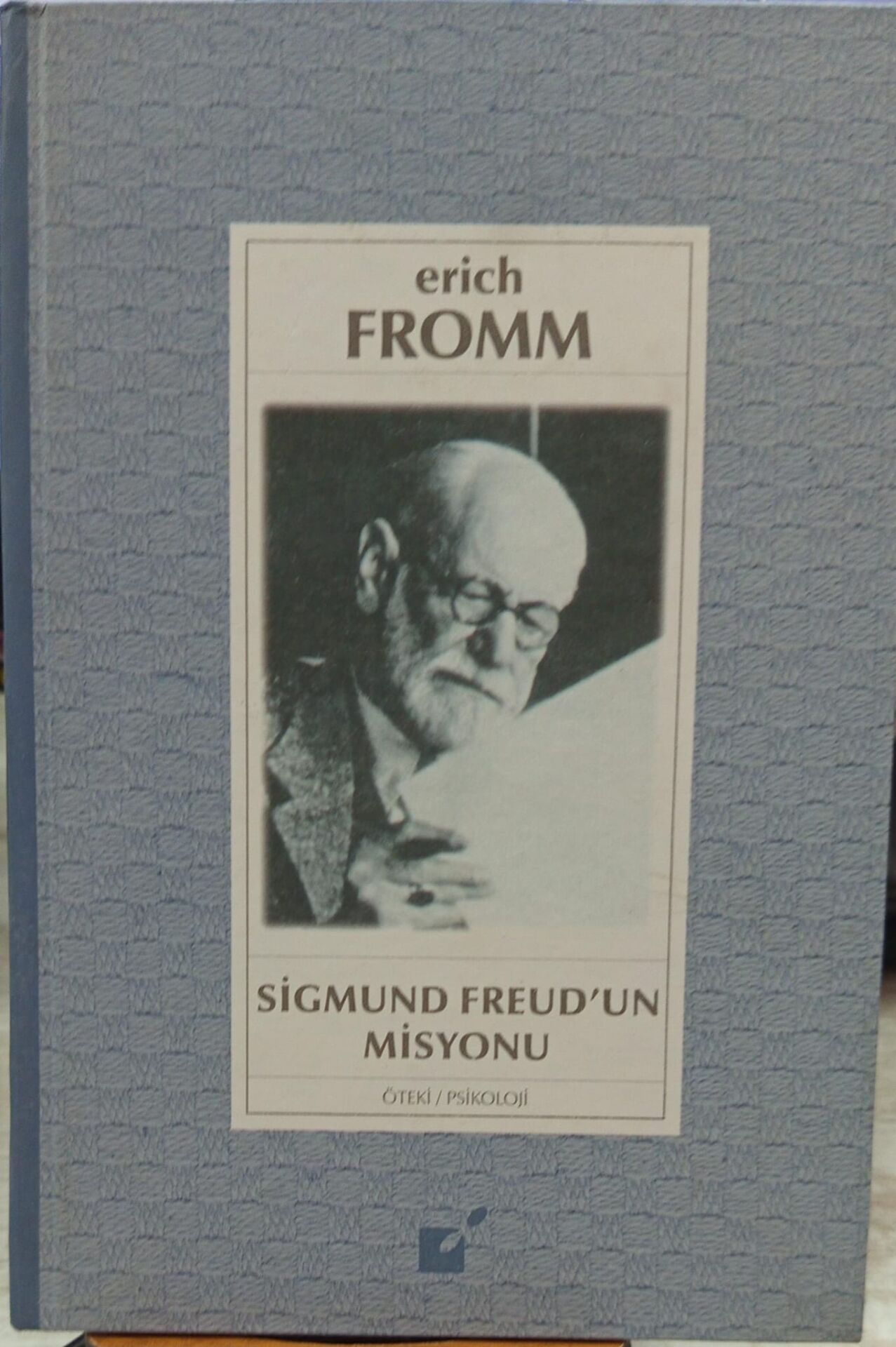 Sigmund Freudun Misyonu - Erich Fromm