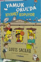 Yamuk Okul’da Kıyamet Kopuyor - Louis Sachar