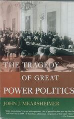 The Tragedy Of Great Power Politics - John J. Mearsheimer