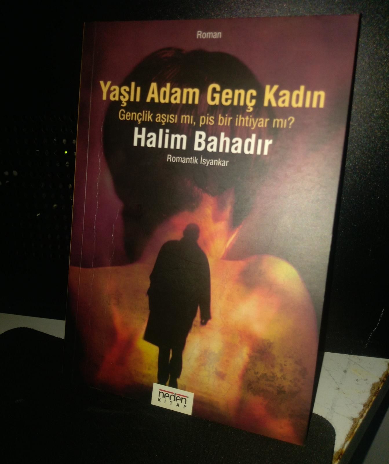 Yaşlı Adam Genç Kadın - Gençlik aşısı mı pis bir ihtiyar mı? Halim Bahadır
