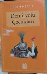 Demir Yolu Çocukları- Edith Nesbit