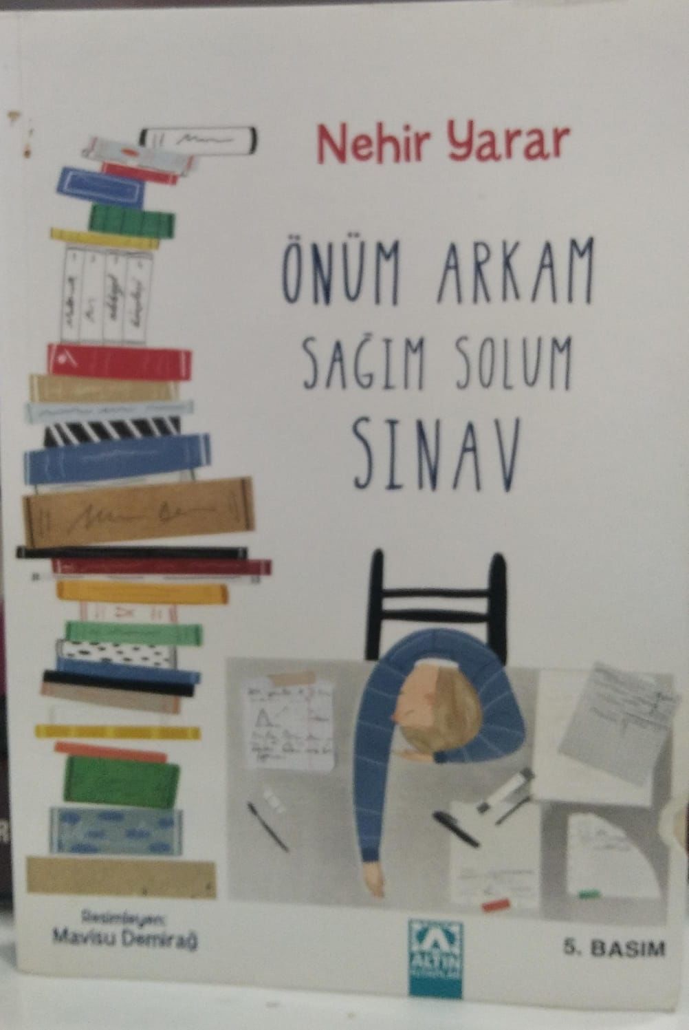 Önüm Arkam Sağım Solum Sınav - Nehir Yarar