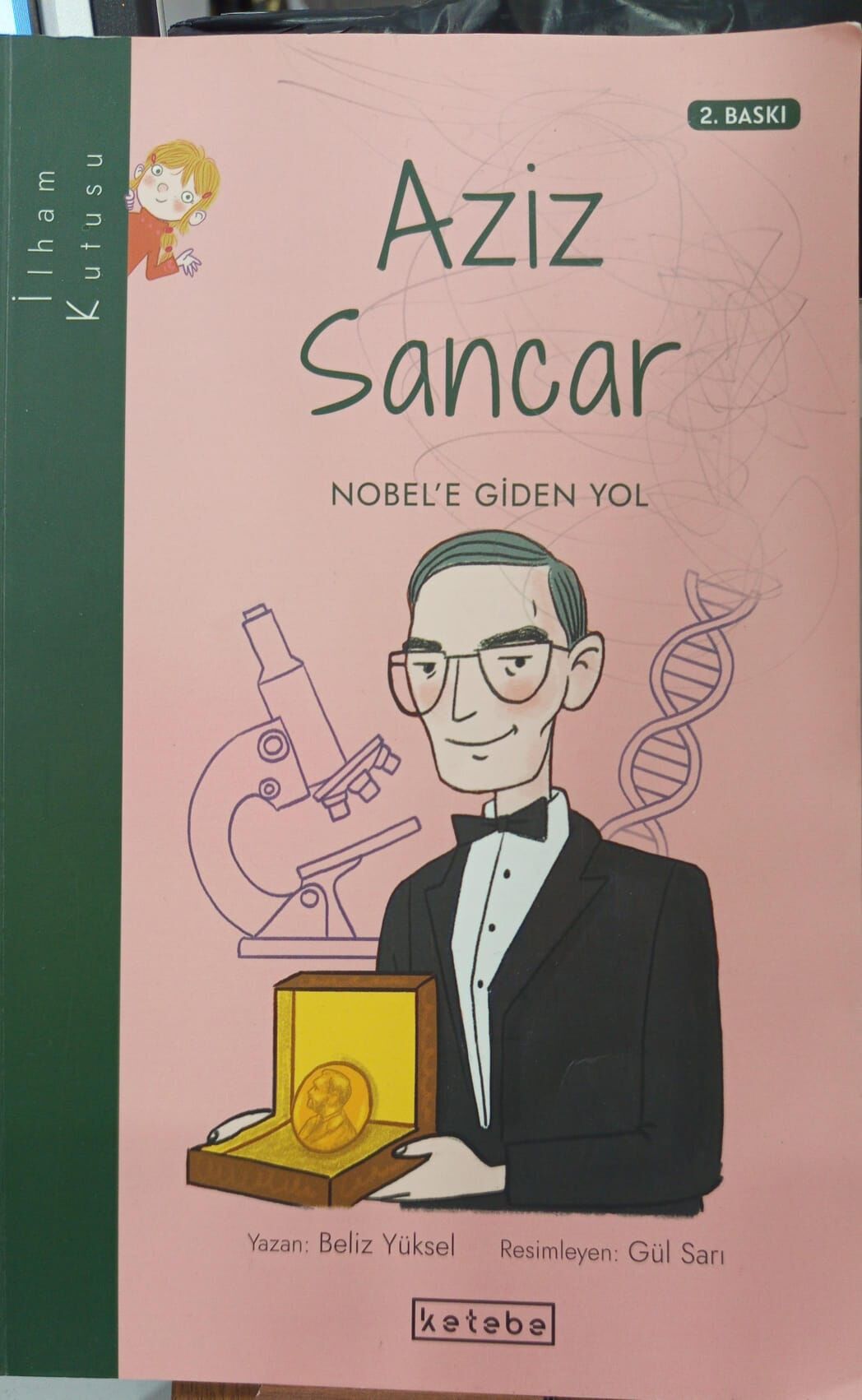 Aziz Sancar - Nobel'e Giden Yol  - Beliz Yüksel
