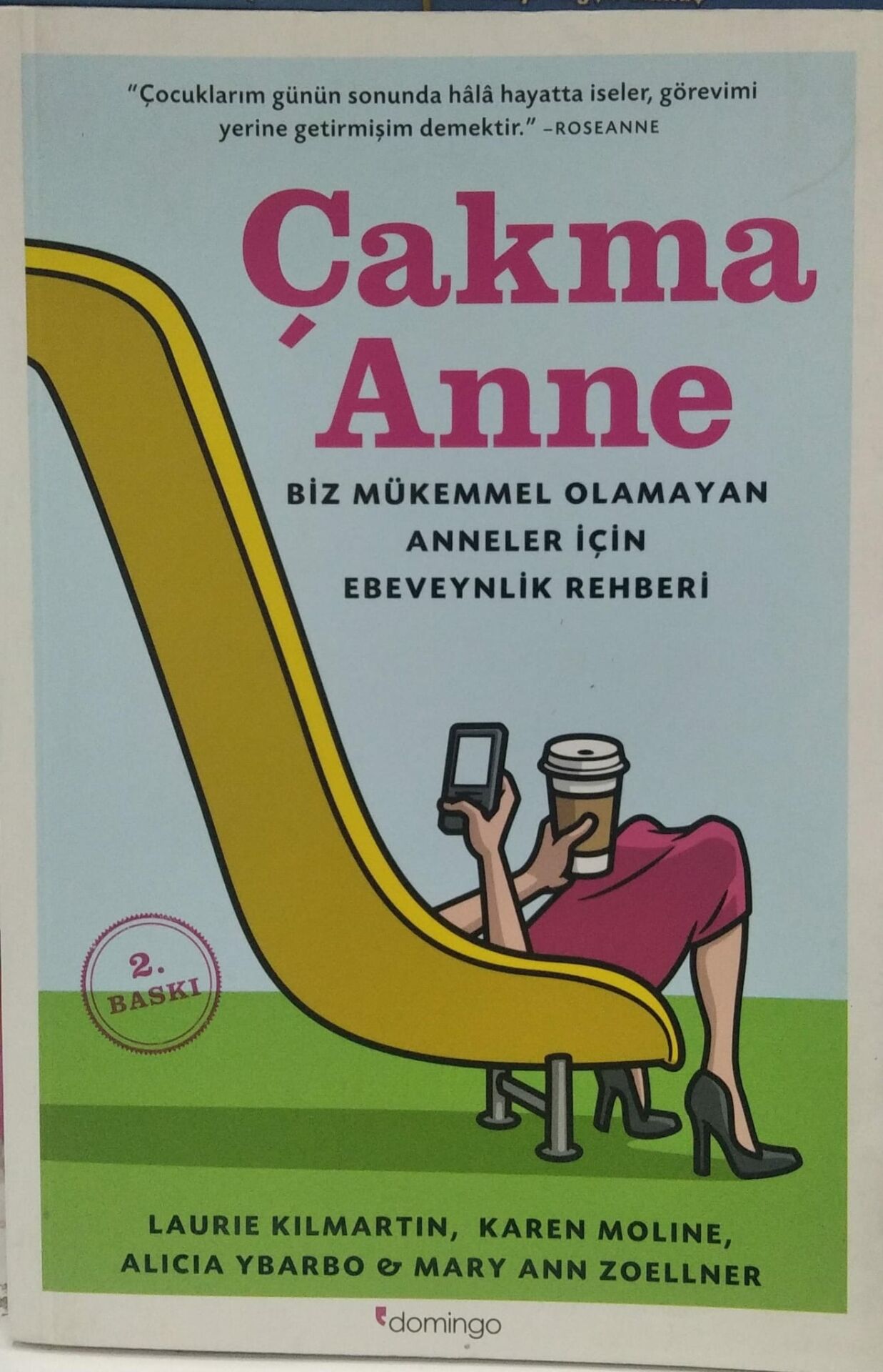 Çakma Anne - Laurie Kilmartin - Karen Moline