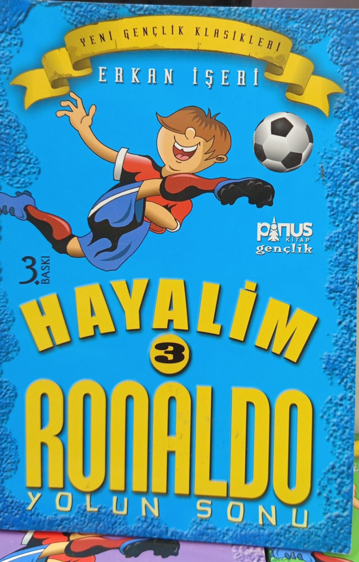 Hayalim Ronaldo 3 - Yolun Sonu - Erkan İşeri