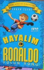 Hayalim Ronaldo 3 - Yolun Sonu - Erkan İşeri