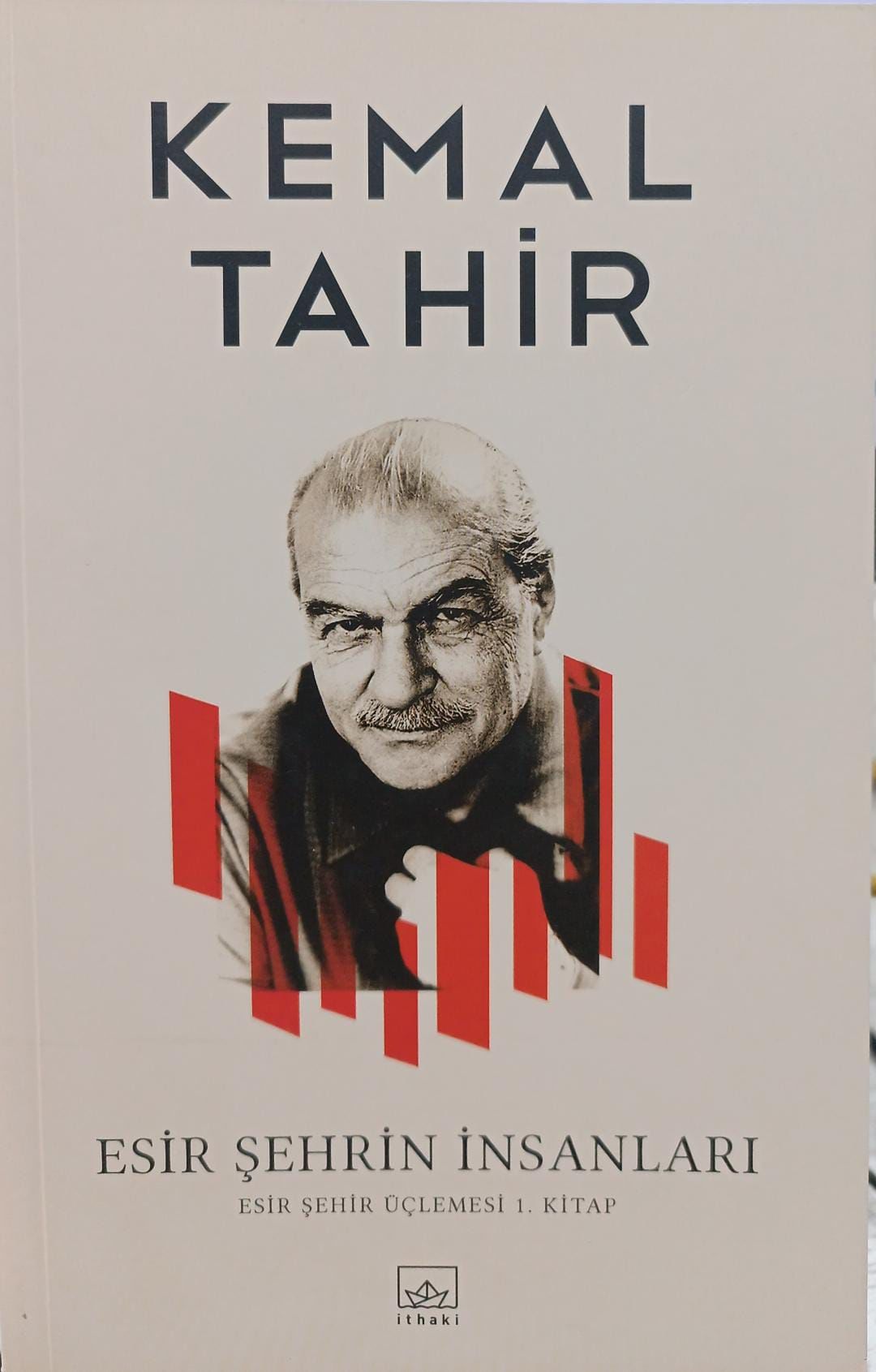 Esir Şehrin İnsanları - Kemal Tahir