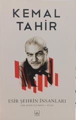 Esir Şehrin İnsanları - Kemal Tahir